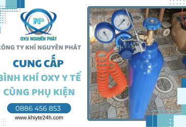 Nguyên Phát - Cung cấp bình khí oxy y tế và phụ kiện uy tín, chất lượng