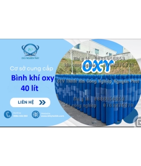 Bình oxy giá rẻ, Đổi khí oxy, Nạp khí oxy, Bình khí công nghiệp giá rẻ Tphcm